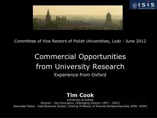 Committee of Vice Rectors of Polish Universities, Lodz - June 2012 Commercial Opportunities from University Research E