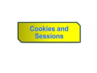Cookies and Sessions