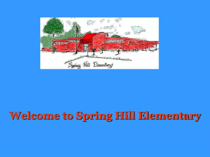 welcome to spring hill elementary