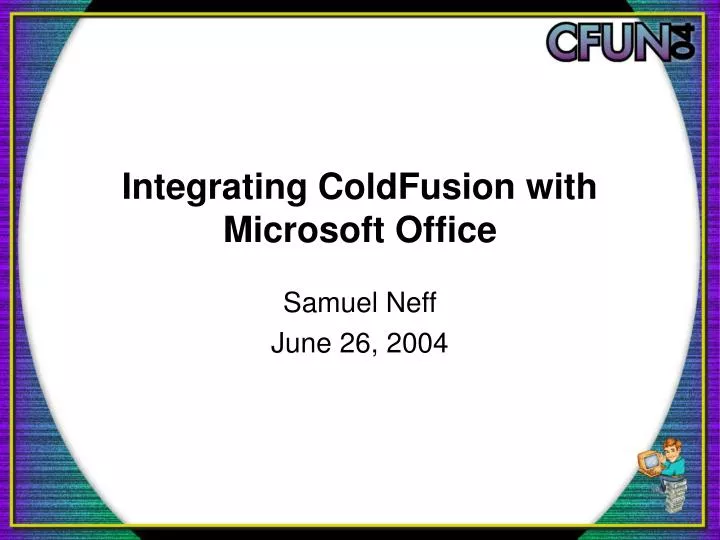 integrating coldfusion with microsoft office