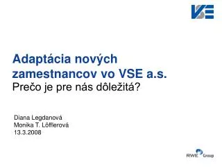 Adaptácia nových zamestnancov vo VSE a.s.