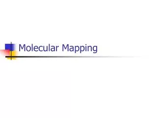 Molecular Mapping