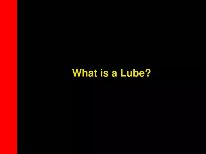 what is a lube