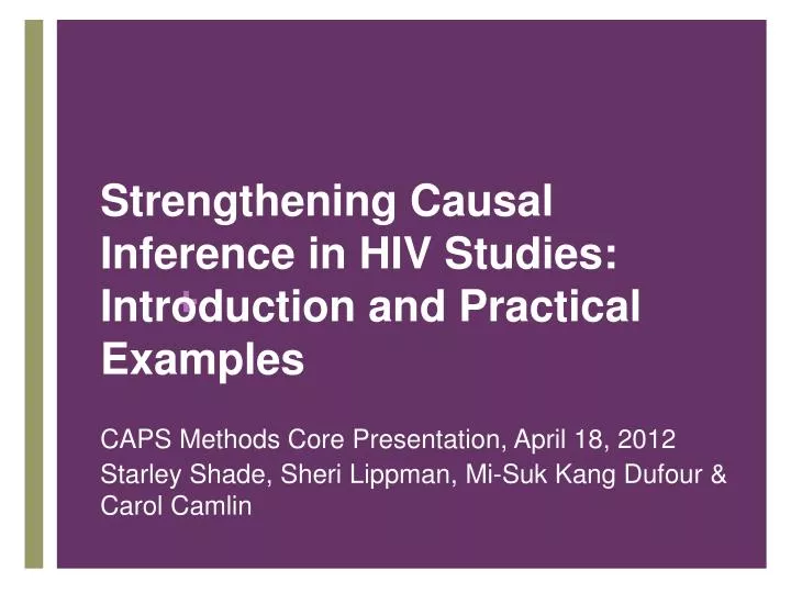 strengthening causal inference in hiv studies introduction and practical examples
