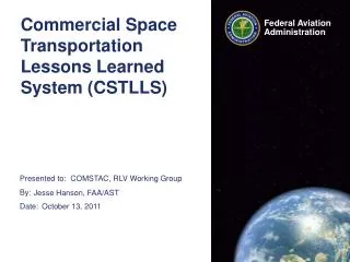 Commercial Space Transportation Lessons Learned System (CSTLLS)