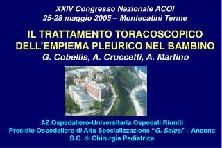 AZ.Ospedaliero-Universitaria Ospedali Riuniti Presidio Ospedaliero di Alta Specializzazione “ G. Salesi ”– Ancona S.C. d