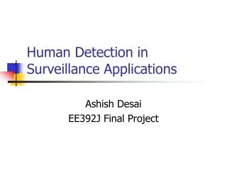 Human Detection in Surveillance Applications