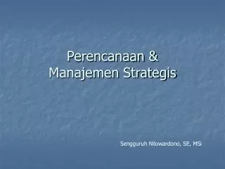 Perencanaan &amp; Manajemen Strategis