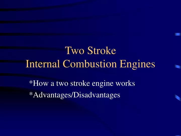 two stroke internal combustion engines