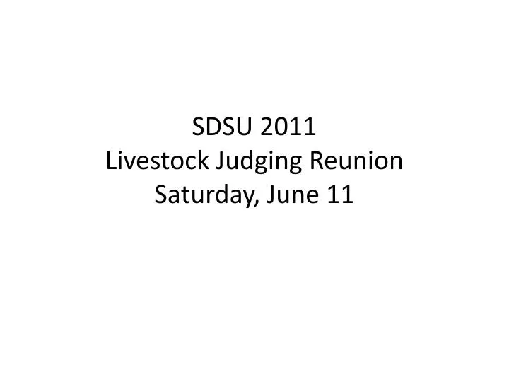 sdsu 2011 livestock judging reunion saturday june 11