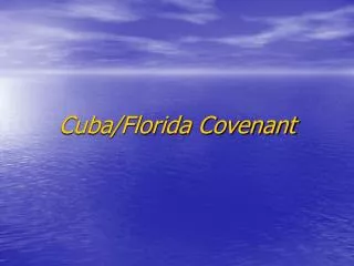 Cuba/Florida Covenant