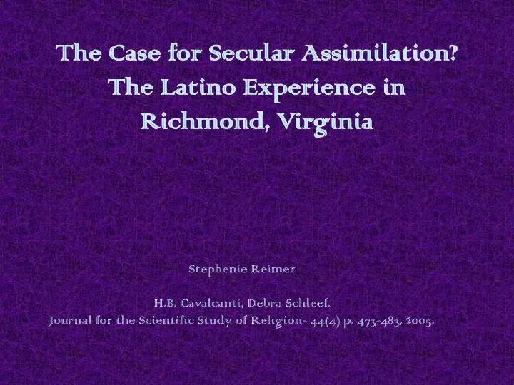 the case for secular assimilation the latino experience in richmond virginia
