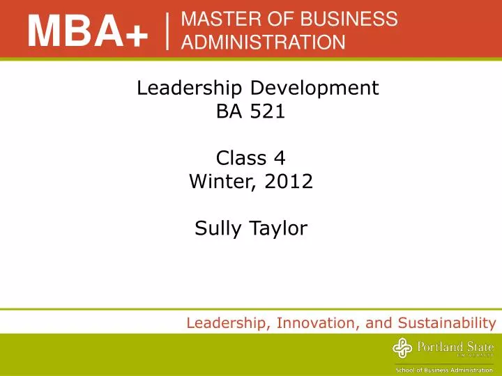 leadership development ba 521 class 4 winter 2012 sully taylor