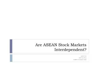 Are ASEAN Stock Markets Interdependent?