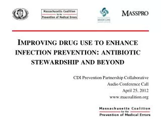Improving drug use to enhance infection prevention: antibiotic stewardship and beyond