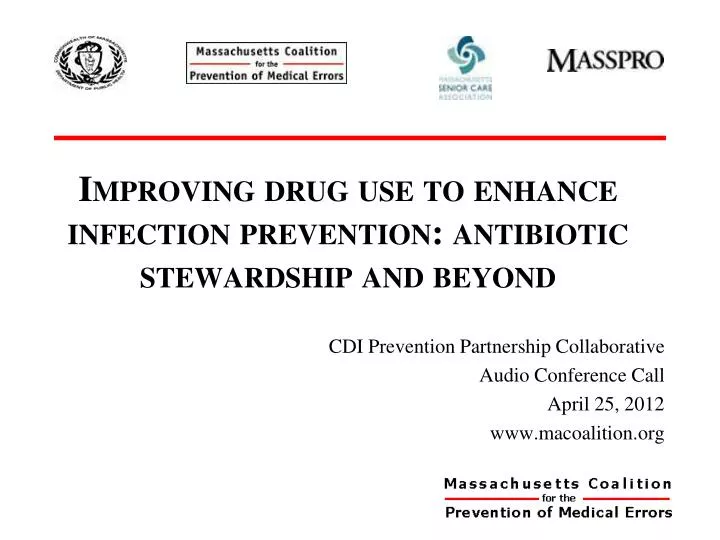 improving drug use to enhance infection prevention antibiotic stewardship and beyond