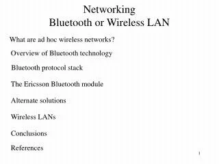 Networking Bluetooth or Wireless LAN
