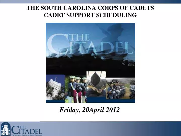 the south carolina corps of cadets cadet support scheduling