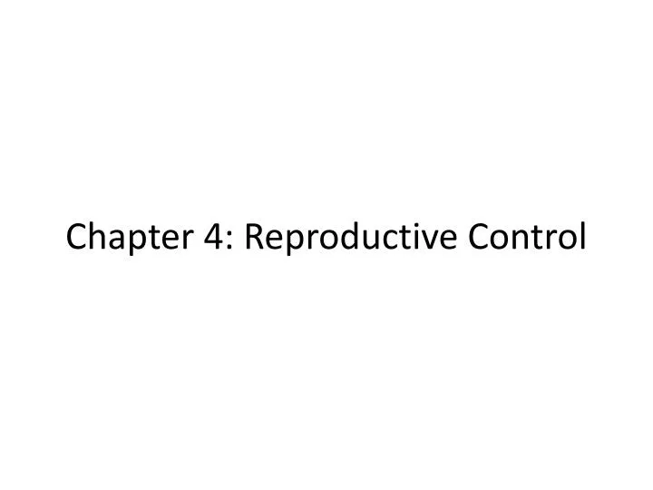 chapter 4 reproductive control