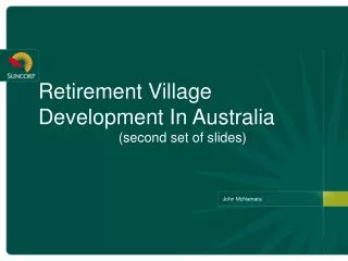 Retirement Village Development In Australia (second set of slides)