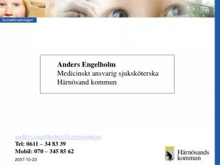Anders Engelholm Medicinskt ansvarig sjuksköterska Härnösand kommun