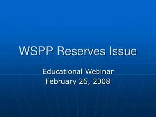 WSPP Reserves Issue
