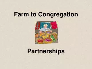 Farm to Congregation Partnerships