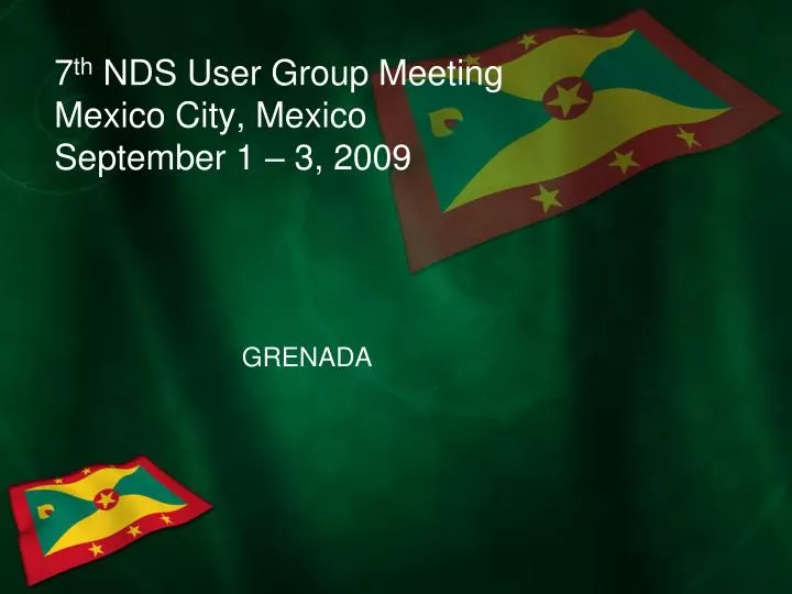 7 th nds user group meeting mexico city mexico september 1 3 2009
