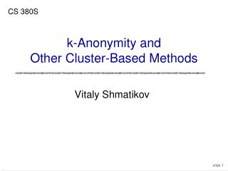 k-Anonymity and Other Cluster-Based Methods