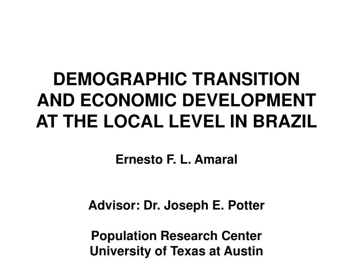 demographic transition and economic development at the local level in brazil