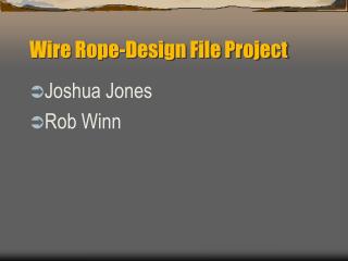 Wire Rope-Design File Project