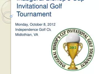 Inaugural Bishop's Cup Invitational Golf Tournament