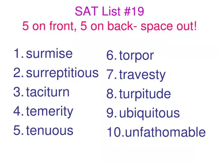 sat list 19 5 on front 5 on back space out