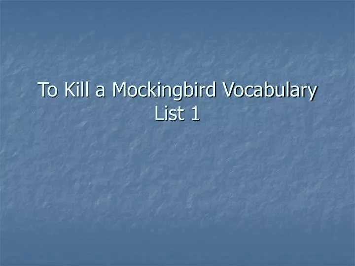 to kill a mockingbird vocabulary list 1