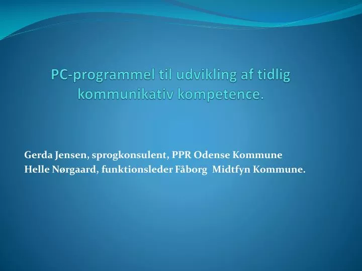 pc programmel til udvikling af tidlig kommunikativ kompetence