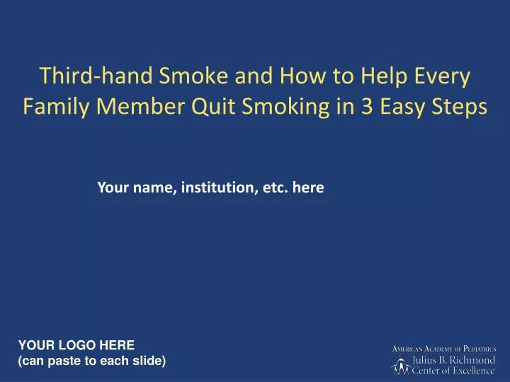 third hand smoke and how to help every family member quit smoking in 3 easy steps