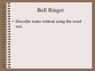 Bell Ringer