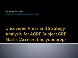 Uncovered Areas and Strategy Analysis for AGRE Subject GRE Maths (Accelerating your prep)