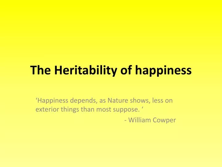 the heritability of happiness