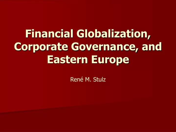 financial globalization corporate governance and eastern europe