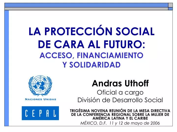 la protecci n social de cara al futuro acceso financiamiento y solidaridad