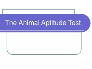 The Animal Aptitude Test