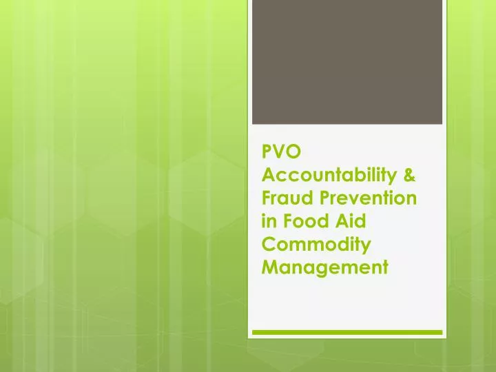 pvo accountability fraud prevention in food aid commodity management