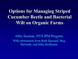 Options for Managing Striped Cucumber Beetle and Bacterial Wilt on Organic Farms