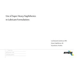 Use of Super Heavy Naphthenics in Lubricant Formulations