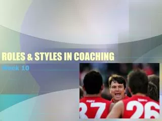 ROLES &amp; STYLES IN COACHING