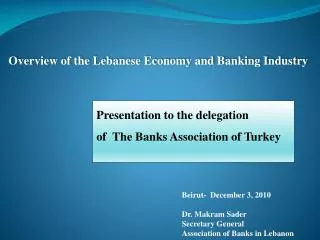 Overview of the Lebanese Economy and Banking Industry