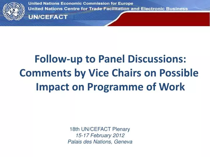 follow up to panel discussions comments by vice chairs on possible impact on programme of work