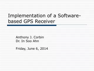 Implementation of a Software-based GPS Receiver