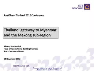 Thailand: gateway to Myanmar and the Mekong sub-region